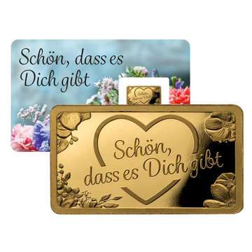 Goldbarren "Schön, dass es dich gibt"