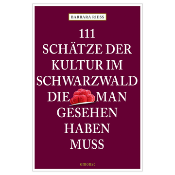 Das Buch „111 Schätze der Kultur im Schwarzwald, die man gesehen haben muss“ zeigt auf dem Cover ein Kuchenbild – ideal für deinen nächsten Kulturtrip in den Schwarzwald