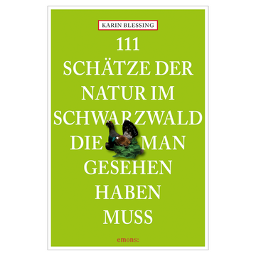 Buchcover mit einer Ente und dem Titel „111 Schätze der Natur im Schwarzwald, die man gesehen haben muss“ – entdecken Sie faszinierende Naturschätze und die mythische Landschaft des Schwarzwalds.