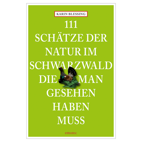 Buchcover mit einer Ente und dem Titel „111 Schätze der Natur im Schwarzwald, die man gesehen haben muss“ – entdecken Sie faszinierende Naturschätze und die mythische Landschaft des Schwarzwalds.