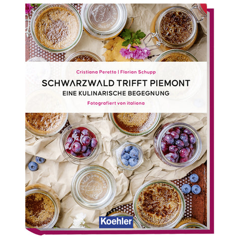 Schwarzwald trifft Piemont – Eine kulinarische Begegnung