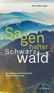 Sagenhafter Schwarzwald