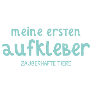 Meine ersten Aufkleber - Zauberhafte Tiere