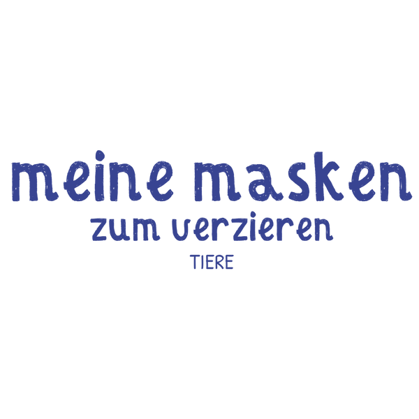 Meine Tiermasken zum Verzieren