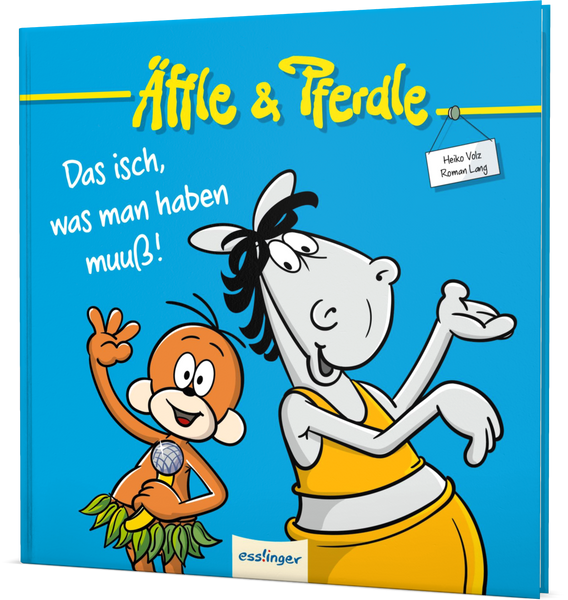 Äffle & Pferdle - Das isch, was man haben muuß!