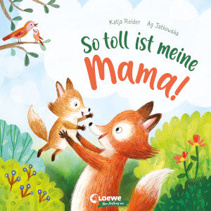 So toll ist meine Mama! - Bild 1